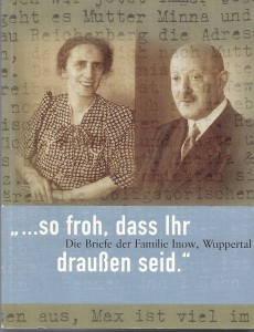 Titelseite der von der Begegnungsstätte Alte Synagoge herausgegebenen Briefkorrespondenz von Beatrice und Max Inow - Wuppertal 2006